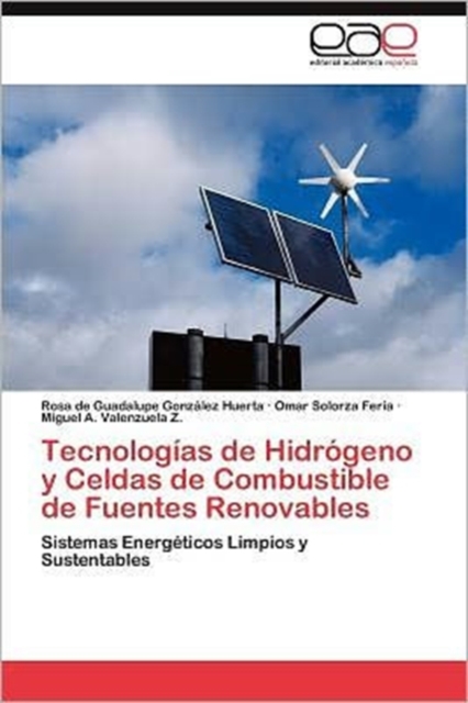 Tecnologias de Hidrogeno y Celdas de Combustible de Fuentes Renovables, Paperback / softback Book