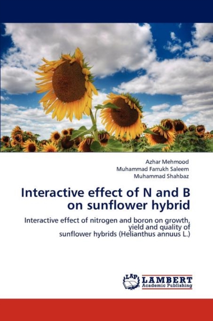 Interactive Effect of N and B on Sunflower Hybrid, Paperback / softback Book