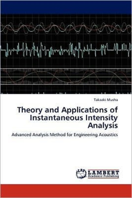 Theory and Applications of Instantaneous Intensity Analysis, Paperback / softback Book