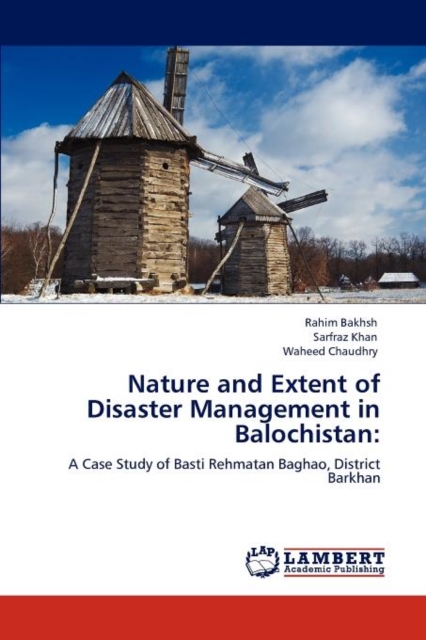 Nature and Extent of Disaster Management in Balochistan, Paperback / softback Book