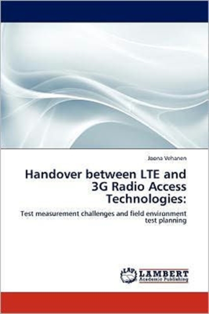 Handover Between Lte and 3g Radio Access Technologies, Paperback / softback Book