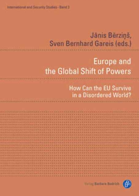 Europe and the Global Shift of Powers STORNO : How Can the EU Survive in a Disordered World?, Paperback / softback Book
