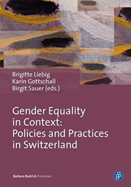 Gender Equality in Context - Policies and Practices in Switzerland, Paperback / softback Book