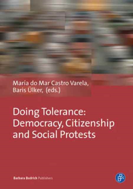 Doing Tolerance : Urban Interventions and Forms of Participation, Paperback / softback Book