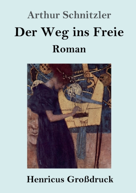 Der Weg ins Freie (Grossdruck) : Roman, Paperback / softback Book