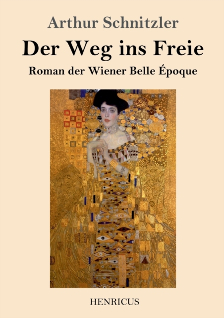 Der Weg ins Freie : Roman der Wiener Belle Epoque, Paperback / softback Book
