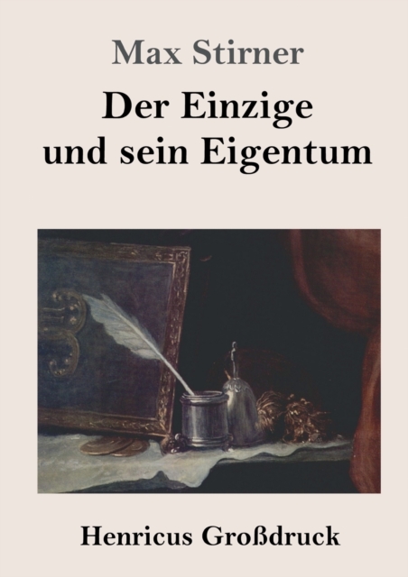 Der Einzige und sein Eigentum (Grossdruck), Paperback / softback Book