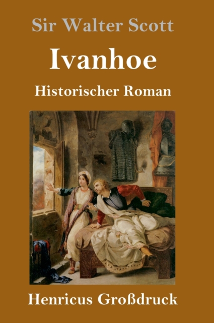 Ivanhoe (Grossdruck) : Historischer Roman, Hardback Book