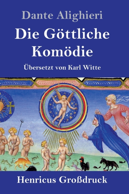 Die Gottliche Komodie (Großdruck) : (La Divina Commedia), Hardback Book