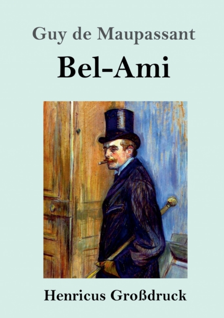 Bel-Ami (Grossdruck), Paperback / softback Book
