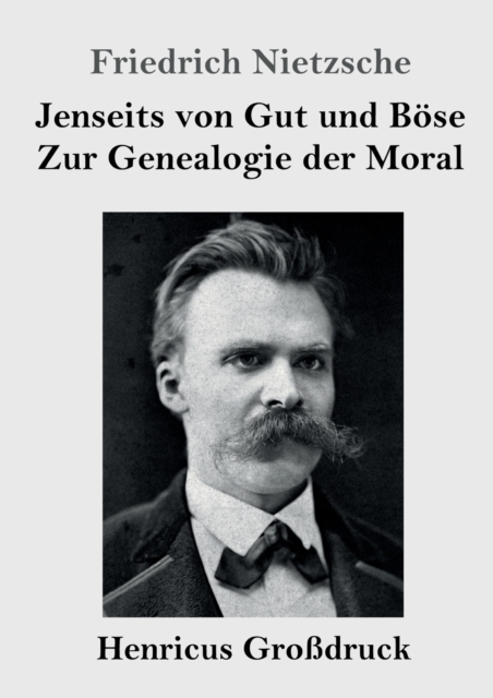 Jenseits von Gut und Bose / Zur Genealogie der Moral (Großdruck), Paperback / softback Book