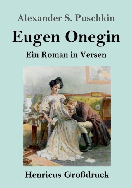 Eugen Onegin (Grossdruck) : Ein Roman in Versen, Paperback / softback Book