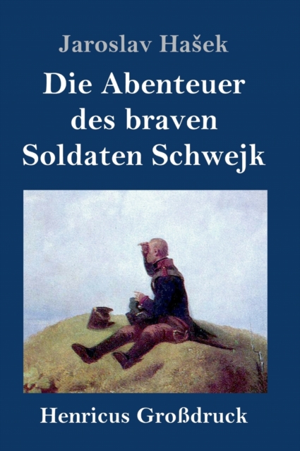 Die Abenteuer des braven Soldaten Schwejk (Grossdruck), Hardback Book