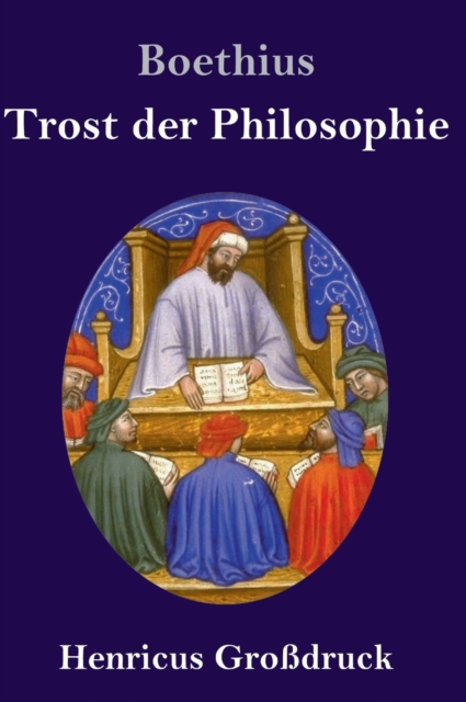 Trost der Philosophie (Großdruck), Hardback Book