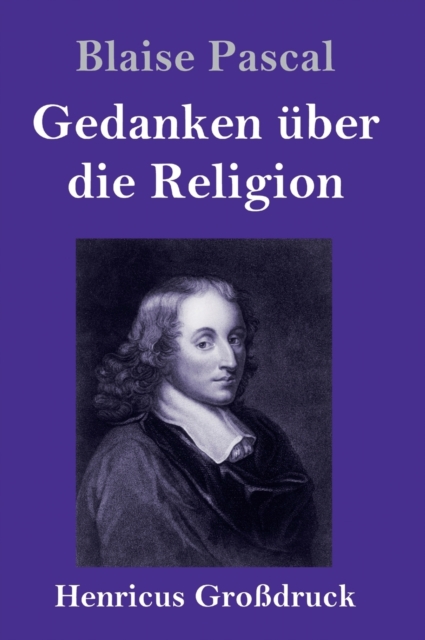 Gedanken uber die Religion (Großdruck), Hardback Book