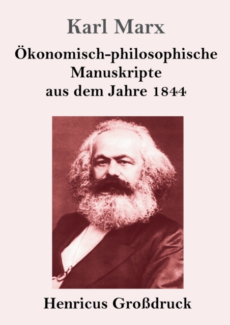 OEkonomisch-philosophische Manuskripte aus dem Jahre 1844 (Grossdruck), Paperback / softback Book