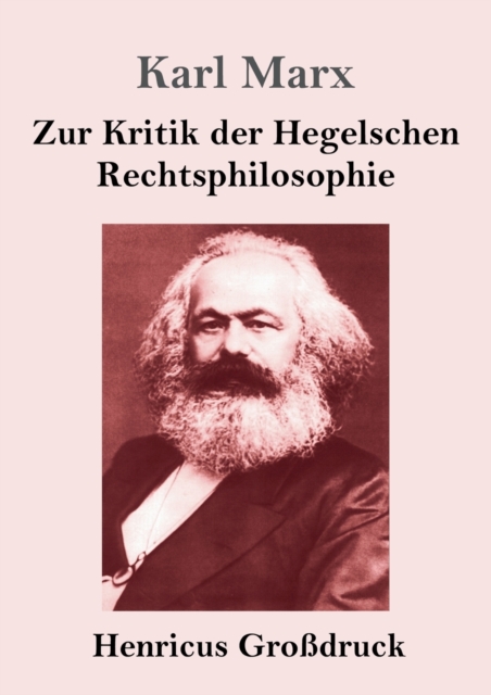 Zur Kritik der Hegelschen Rechtsphilosophie (Grossdruck), Paperback / softback Book
