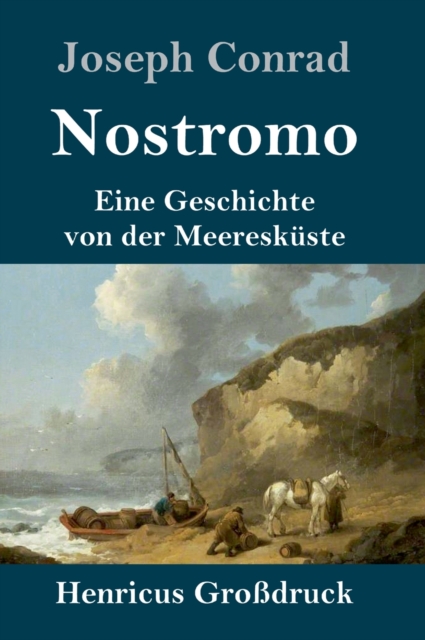 Nostromo (Grossdruck) : Eine Geschichte von der Meereskuste, Hardback Book
