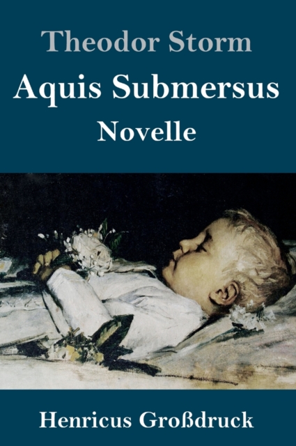 Aquis Submersus (Grossdruck) : Novelle, Hardback Book