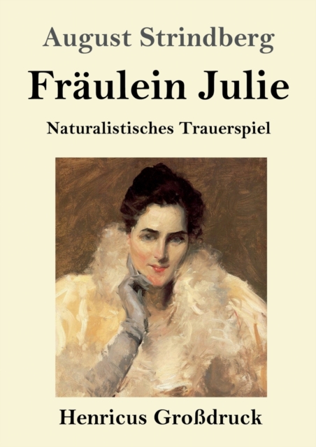Fraulein Julie (Grossdruck) : Naturalistisches Trauerspiel, Paperback / softback Book