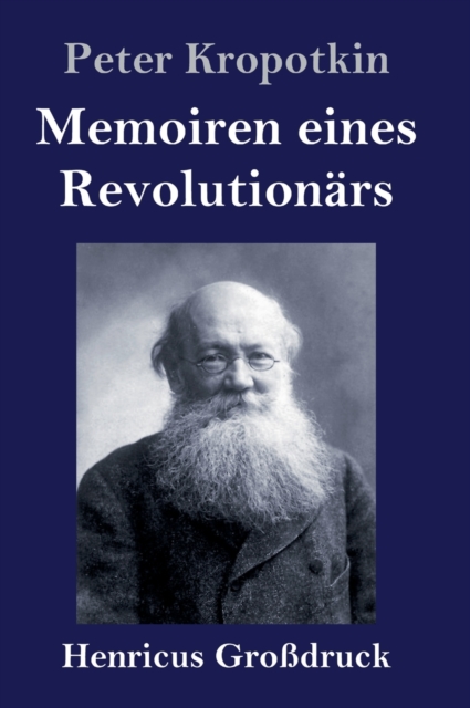 Memoiren eines Revolutionars (Grossdruck), Hardback Book