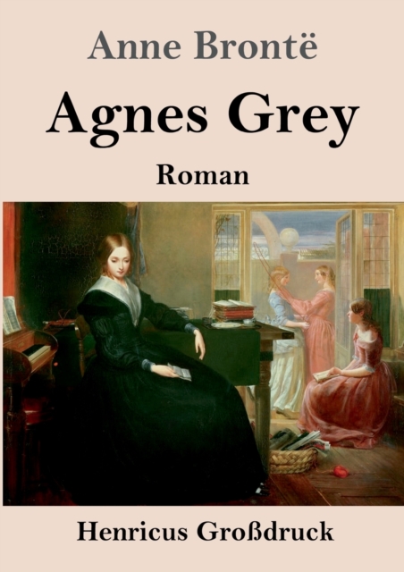 Agnes Grey (Grossdruck) : Roman, Paperback / softback Book