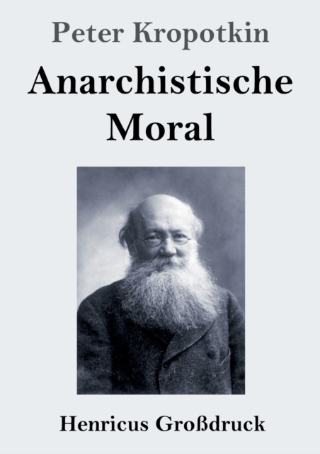 Anarchistische Moral (Grossdruck), Paperback / softback Book