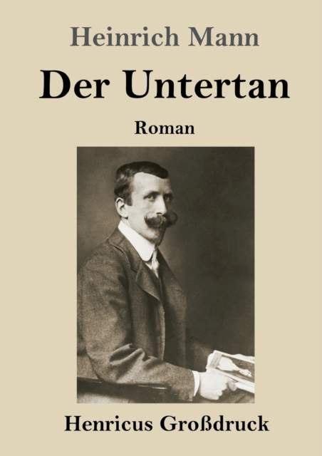Der Untertan (Grossdruck) : Roman, Paperback / softback Book