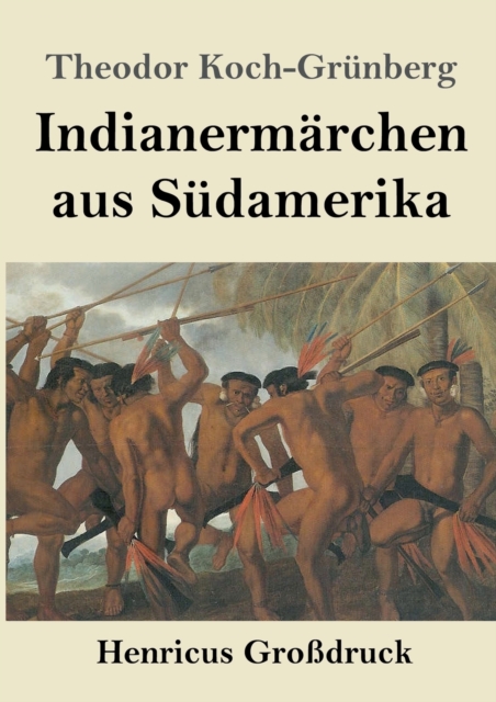 Indianermarchen aus Sudamerika (Grossdruck), Paperback / softback Book