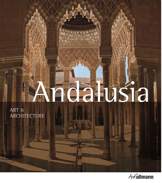 Art & Architecture: Andalusia, Paperback Book