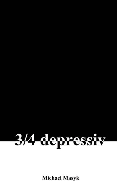 3/4 Depressiv, Paperback / softback Book