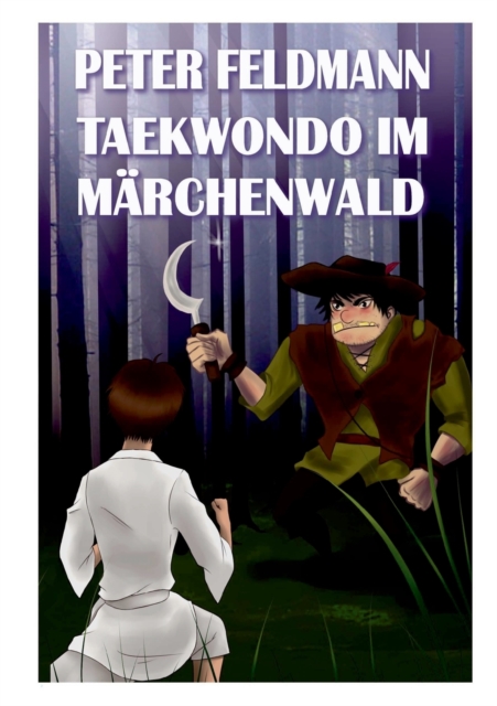 Taekwondo im Marchenwald, Paperback / softback Book