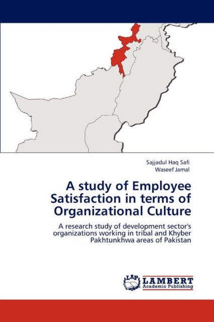 A Study of Employee Satisfaction in Terms of Organizational Culture, Paperback / softback Book