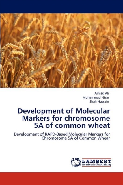 Development of Molecular Markers for Chromosome 5a of Common Wheat, Paperback / softback Book