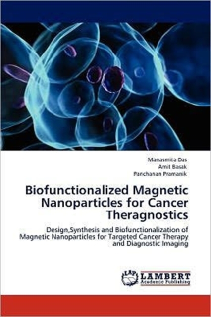 Biofunctionalized Magnetic Nanoparticles for Cancer Theragnostics, Paperback / softback Book