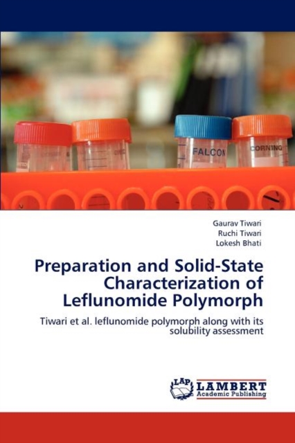 Preparation and Solid-State Characterization of Leflunomide Polymorph, Paperback / softback Book