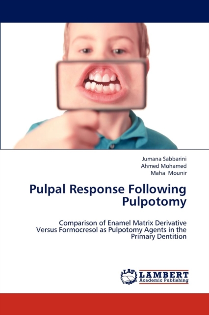 Pulpal Response Following Pulpotomy, Paperback / softback Book