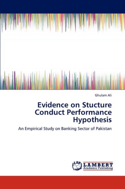 Evidence on Stucture Conduct Performance Hypothesis, Paperback / softback Book
