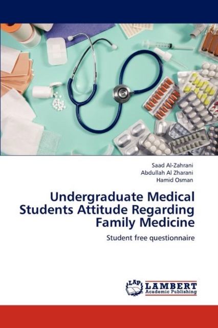 Undergraduate Medical Students Attitude Regarding Family Medicine, Paperback / softback Book
