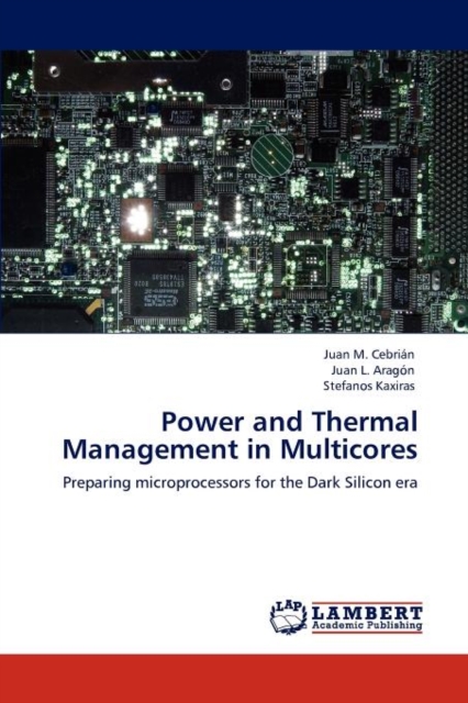 Power and Thermal Management in Multicores, Paperback / softback Book