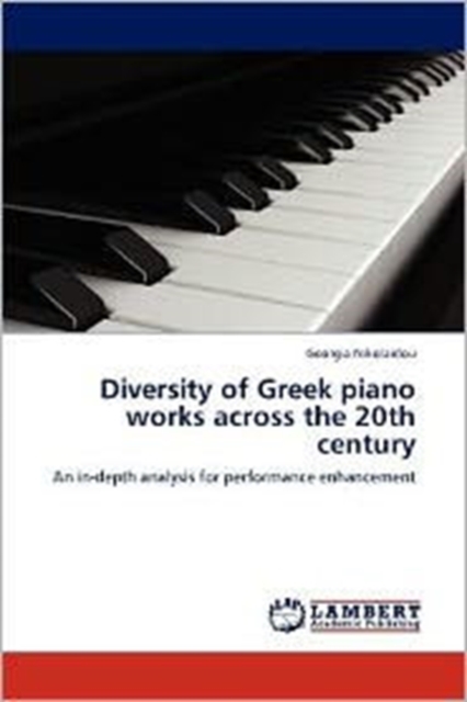 Diversity of Greek Piano Works Across the 20th Century, Paperback / softback Book