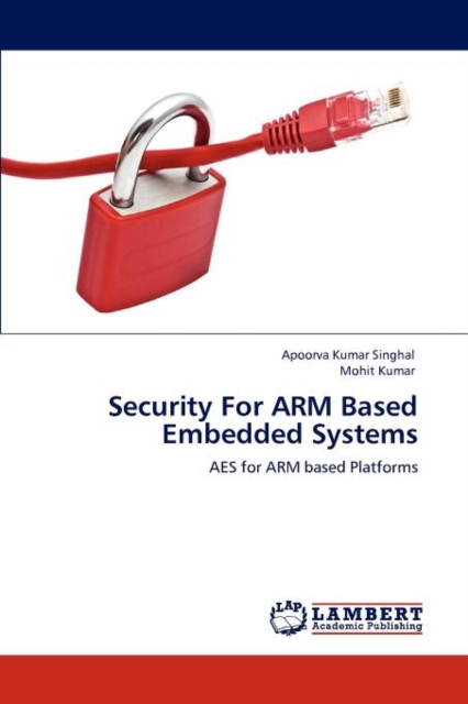 Security for Arm Based Embedded Systems, Paperback / softback Book