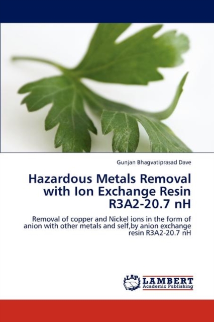 Hazardous Metals Removal with Ion Exchange Resin R3a2-20.7 NH, Paperback / softback Book