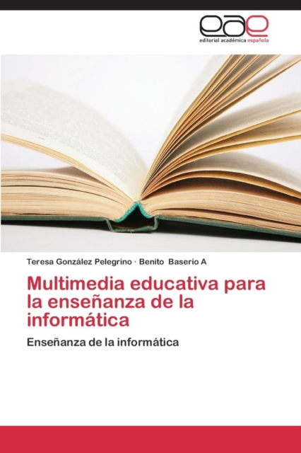 Multimedia Educativa Para La Ensenanza de La Informatica, Paperback / softback Book