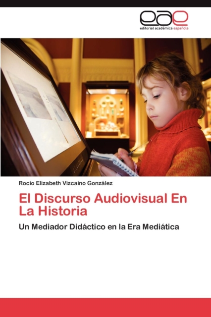 El Discurso Audiovisual En La Historia, Paperback / softback Book