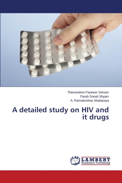 A Detailed Study on HIV and It Drugs, Paperback / softback Book
