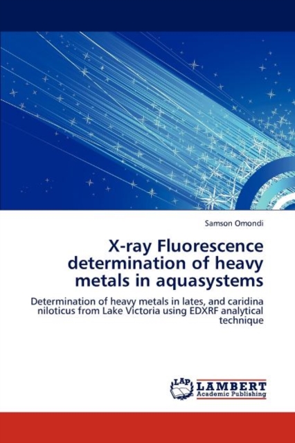 X-Ray Fluorescence Determination of Heavy Metals in Aquasystems, Paperback / softback Book