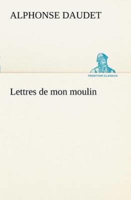 Lettres de Mon Moulin, Paperback / softback Book