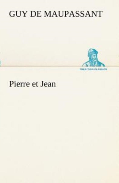 Pierre Et Jean, Paperback / softback Book