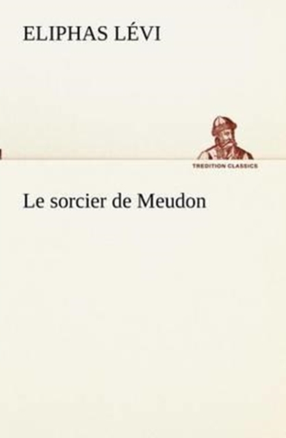 Le Sorcier de Meudon, Paperback / softback Book